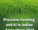 Precision Farming and AI in Indian Agriculture