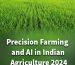 Precision Farming and AI in Indian Agriculture