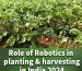 Agricultural Robotics in Automation for Planting and Harvesting