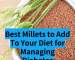 Best Millets to Add to Your Diet for Managing Diabetes